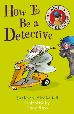 How to Be a Detective (No. 1 Boy Detective)