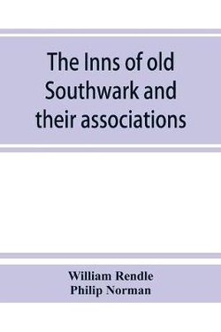 The inns of old Southwark and their associations