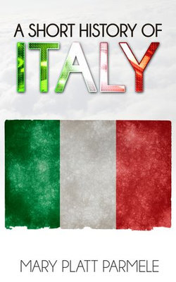 A Short History of Italy (Illustrated)