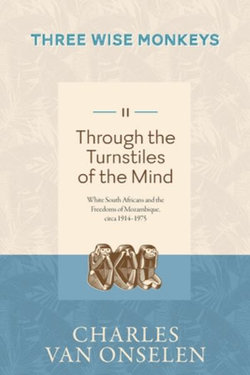 THROUGH the TURNSTILES of the MIND - Volume 2/Three Wise Monkeys