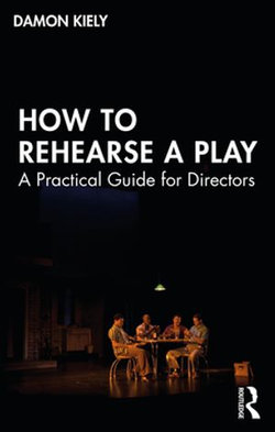 How to Rehearse a Play