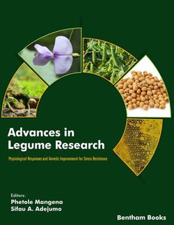 Advances in Legume Research: Physiological Responses and Genetic Improvement for Biotic Stress Resistance