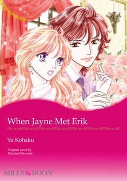 WHEN JAYNE MET ERIK (Mills & Boon Comics)