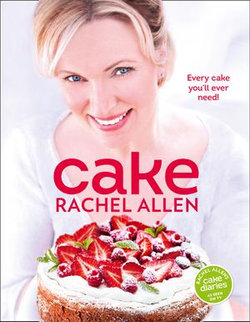 Cake: 200 fabulous foolproof baking recipes