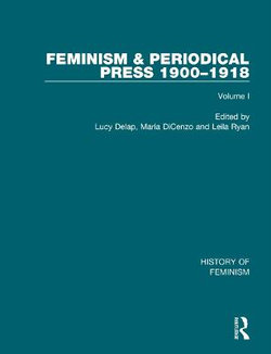 Feminism & Perio Press 1900-1918 V2