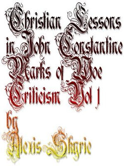 Christian Lessons in John Constantine Marks of Woe Criticism Vol 1