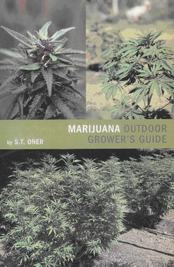 Marijuana Outdoor Grower's Guide