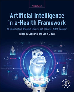 Artificial Intelligence in e-Health Framework, Volume 1