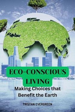 Eco-Conscious Living