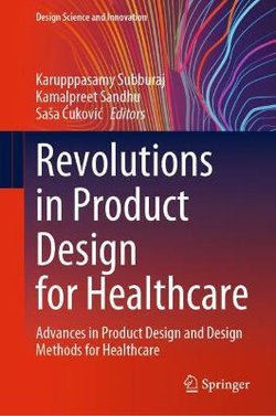 Revolutions in Product Design for Healthcare