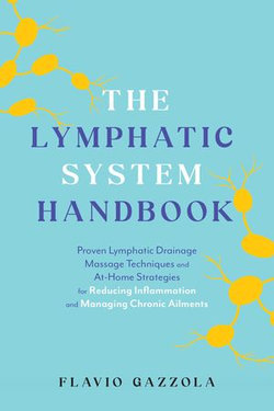 The Lymphatic System Handbook