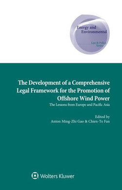 Development of a Comprehensive Legal Framework for the Promotion of Offshore Wind Power