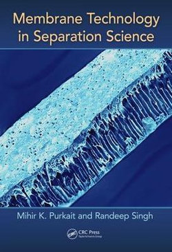 Membrane Technology in Separation Science