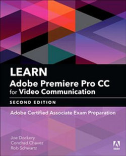 Learn Adobe Premiere Pro CC for Video Communication