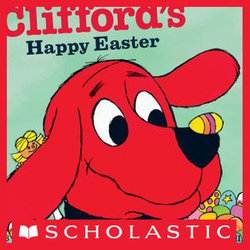 Clifford's Happy Easter (Classic Storybook)