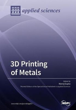 3D Printing of Metals