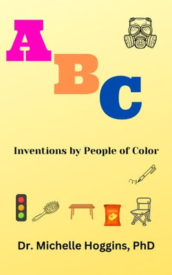 ABC’s Inventions by People of Color