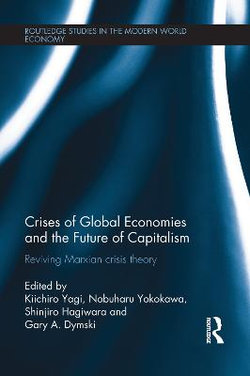 Crises of Global Economy and the Future of Capitalism