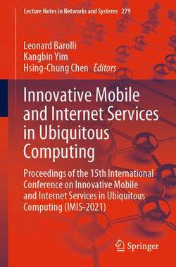 Innovative Mobile and Internet Services in Ubiquitous Computing