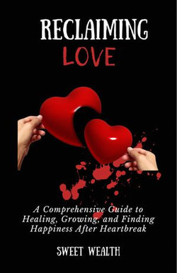 RECLAIMING LOVE