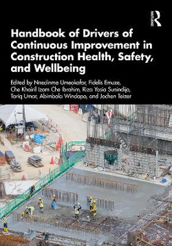 Drivers of Continuous Improvement in Construction Health, Safety, and Wellbeing