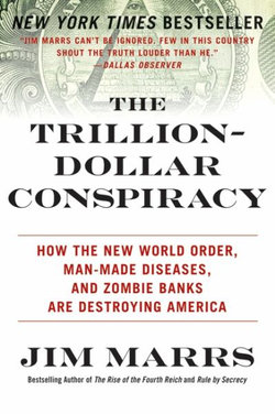 The Trillion-Dollar Conspiracy