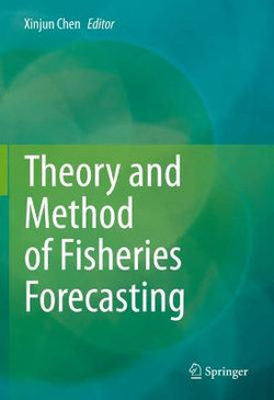 Theory and Method of Fisheries Forecasting