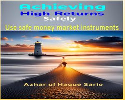 Achieving High Returns Safely