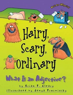 Hairy Scary Ordinary