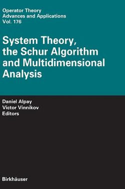 System Theory, the Schur Algorithm and Multidimensional Analysis