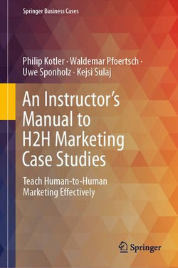 An Instructor's Manual to H2H Marketing Case Studies