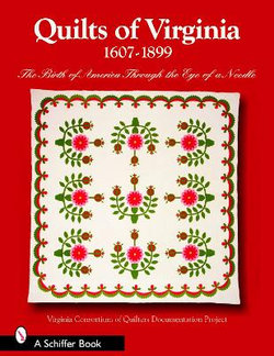 Quilts of Virginia 1607-1899