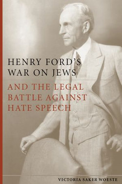 Henry Ford's War on Jews and the Legal Battle Against Hate Speech