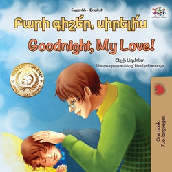 Goodnight, My Love! (Armenian English Bilingual Children's Book)