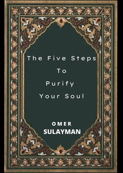 The Five Steps To Purify Your Soul