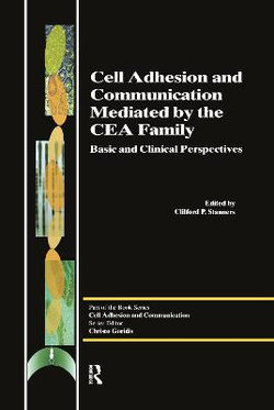 Cell Adhesion and Communication Mediated by the CEA Family