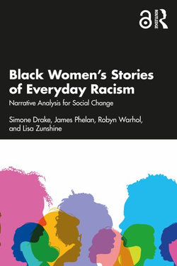 Black Women's Stories of Everyday Racism