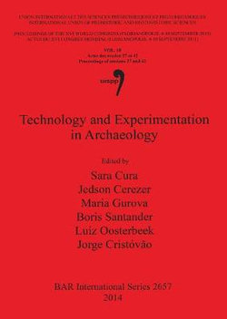 Technology and Experimentation in Archaeology