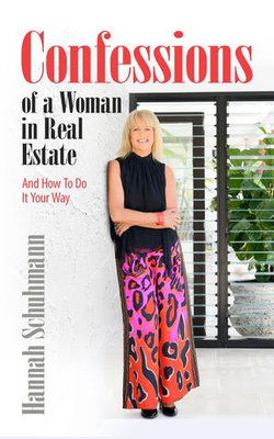 Confessions of a Woman in Real Estate