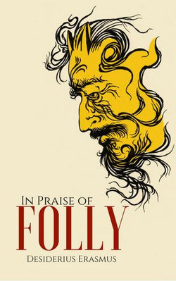 In Praise of Folly