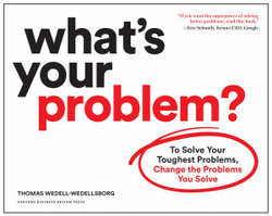 What's Your Problem?