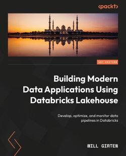 Building Modern Data Applications Using Databricks Lakehouse