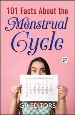 101 Facts about the Menstrual Cycle