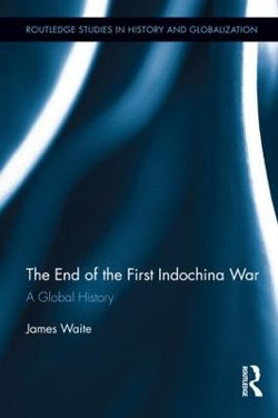 The End of the First Indochina War