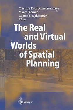 The Real and Virtual Worlds of Spatial Planning