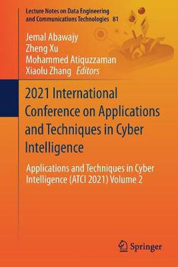 2021 International Conference on Applications and Techniques in Cyber Intelligence