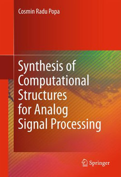 Synthesis of Computational Structures for Analog Signal Processing