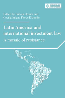 Latin America and International Investment Law