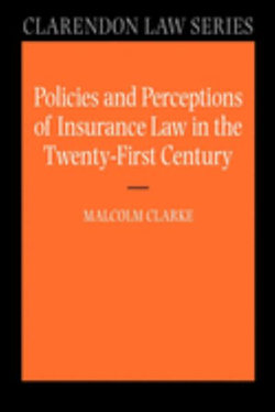 Policies and Perceptions of Insurance Law in the Twenty First Century