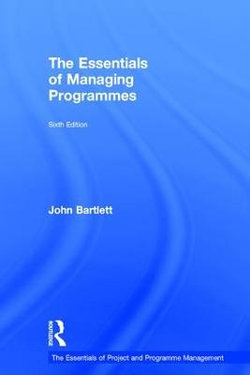 The Essentials of Managing Programmes